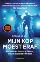 Mijn kop moest eraf (Paperback)