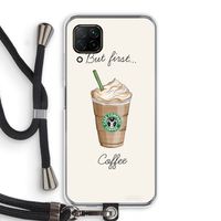 But first coffee: Huawei P40 Lite Transparant Hoesje met koord