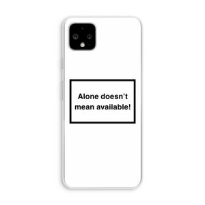 Alone: Pixel 4 XL Transparant Hoesje