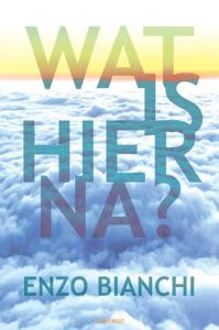 Wat is hierna? (Paperback)