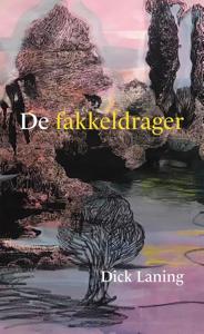 De fakkeldrager - Dick Laning - ebook