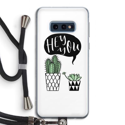 Hey you cactus: Samsung Galaxy S10e Transparant Hoesje met koord