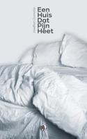 Een huis dat pijn heet (Paperback) Een huis dat pijn heet (Paperback)