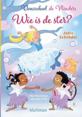 Dansschool de Vlinders. Wie is de ster? (Hardback)
