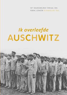 Ik overleefde Auschwitz (Hardback)