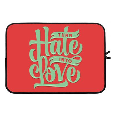 Turn hate into love: Laptop sleeve 13 inch
