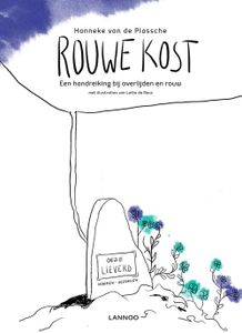 Rouwe kost - Hanneke van de Plassche - ebook