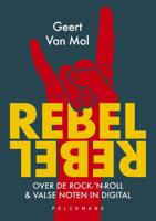 Rebel Rebel - Geert van Mol - ebook