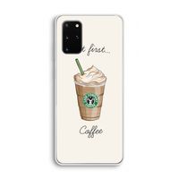 But first coffee: Samsung Galaxy S20 Plus Transparant Hoesje