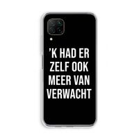 Meer verwacht - Zwart: Huawei P40 Lite Transparant Hoesje Meer verwacht - Zwart: Huawei P40 Lite Transparant Hoesje