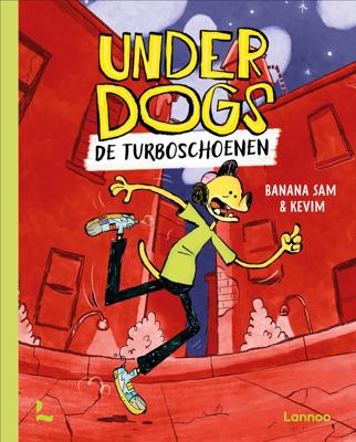 Underdogs - De Turboschoenen (Hardback)