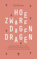 Hoe zware dagen dragen (Hardback)