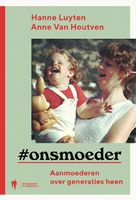 Onsmoeder - Anne van Houtven, Hanne Luyten - Paperback (9789463933780) - thumbnail