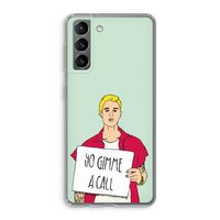 Gimme a call: Samsung Galaxy S21 Transparant Hoesje