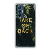 Take me back: Oppo Find X3 Neo Transparant Hoesje Take me back: Oppo Find X3 Neo Transparant Hoesje