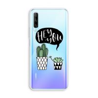 Hey you cactus: Huawei P Smart Pro Transparant Hoesje