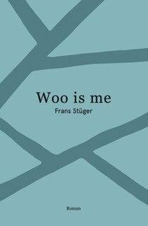 Woo is me (Paperback)