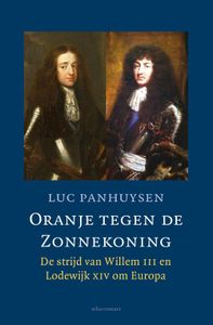 Oranje tegen de Zonnekoning - Luc Panhuysen - ebook