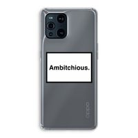 Ambitchious: Oppo Find X3 Transparant Hoesje