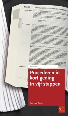 Procederen in kort geding in vijf stappen (Paperback)