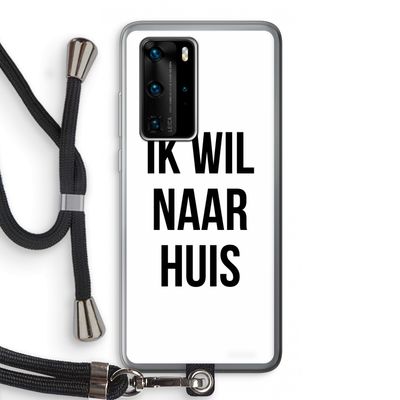 Ik wil naar huis: Huawei P40 Pro Transparant Hoesje met koord