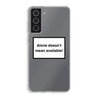 Alone: Samsung Galaxy S21 FE Transparant Hoesje