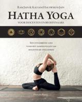 Hatha Yoga voor docenten en beoefenaars (Paperback)