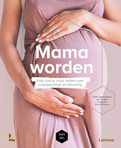 Mama worden - Bernard Spitz, Sofie Vanherpe, Mama Baas - ebook