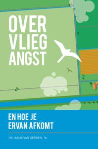 Over vliegangst en hoe je ervan afkomt (Paperback)