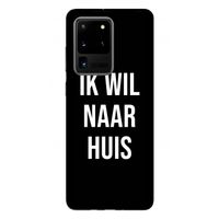 Ik wil naar huis - Zwart: Samsung Galaxy S20 Ultra Tough Case