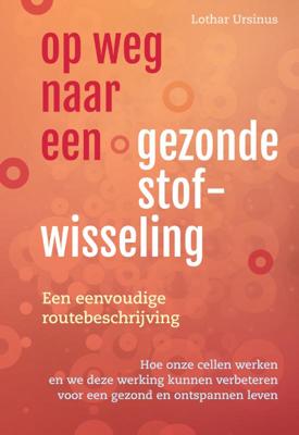 Op weg naar een gezonde stofwisseling (Paperback)