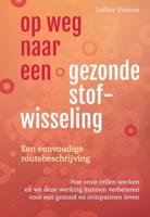 Op weg naar een gezonde stofwisseling (Paperback)