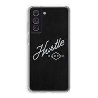 Hustle: Samsung Galaxy S21 FE Transparant Hoesje