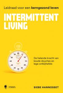 Intermittent Living - Siebe Hannosset - ebook