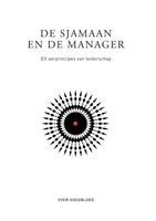 De sjamaan en de manager - Sven Goedbloed - ebook