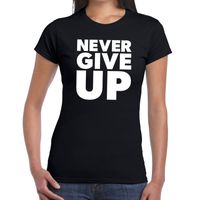 Never give up tekst t-shirt zwart dames - thumbnail