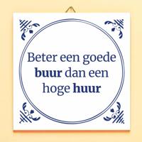 Tegeltje Beter een goede buur