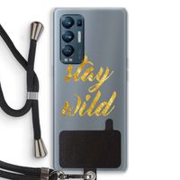 Stay wild: Oppo Find X3 Neo Transparant Hoesje met koord