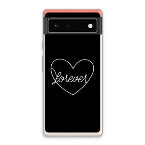 Forever heart black: Google Pixel 6 Transparant Hoesje