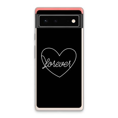 Forever heart black: Google Pixel 6 Transparant Hoesje