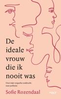 De ideale vrouw die ik nooit was (Paperback)