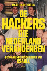 De hackers die Nederland veranderden - Maarten Reijnders - ebook