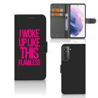 Samsung Galaxy S21 Plus Hoesje met naam Woke Up - Origineel Cadeau Zelf Maken | Portemonnee hoesje
