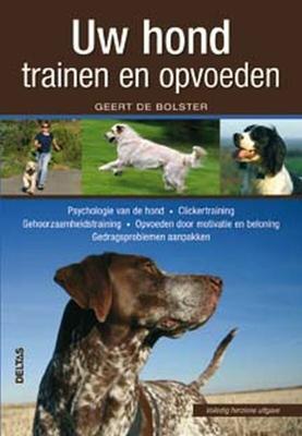 Uw hond trainen en opvoeden (Paperback)