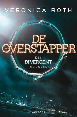 De overstapper - Veronica Roth - ebook