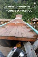 De wereld rond met de huidige echtgenoot (Paperback)