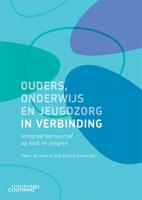 Ouders, onderwijs en jeugdzorg in verbinding (Paperback)