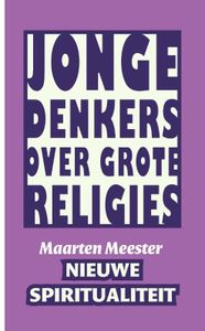 Nieuwe spiritualiteit - Maarten Meester - ebook
