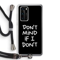 Don't Mind: Huawei P40 Transparant Hoesje met koord
