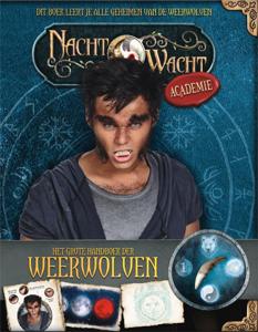 Nachtwacht Academy - Het Grote handboek der Weerwolven (Hardback)